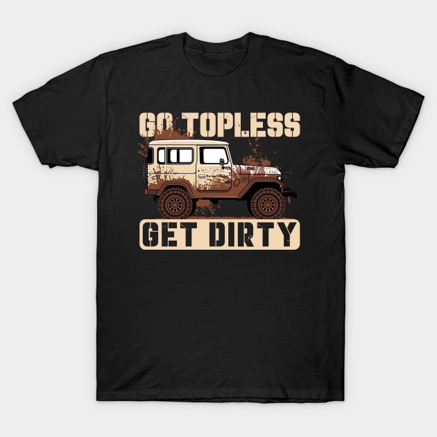 Get Dirty Jeep Offroad T-Shirt by sagitarius